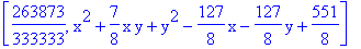 [263873/333333, x^2+7/8*x*y+y^2-127/8*x-127/8*y+551/8]